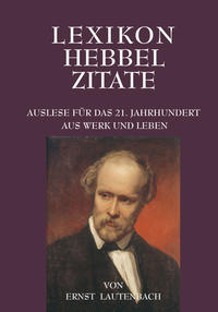 Lexikon Hebbel Zitate
