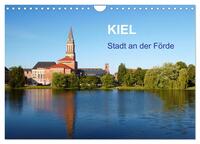 Kiel - Stadt an der Förde (Wandkalender 2025 DIN A4 quer), CALVENDO Monatskalender