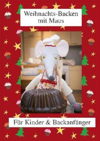 Weihnachts-Backen mit Maus