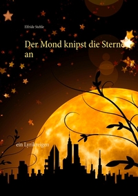 Der Mond knipst die Sterne an