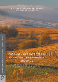 Vorderes Coverbild The Lysenko Controversy as a Global Phenomenon, Volume 2
