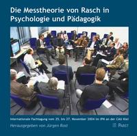Die Messtheorie von Rasch in Psychologie und Pädagogik