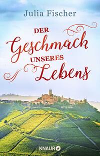 Vorderes Coverbild Der Geschmack unseres Lebens