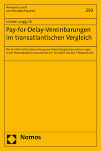 Pay-for-Delay-Vereinbarungen im transatlantischen Vergleich