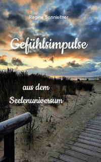 Gefühlsimpulse aus dem Seelenuniversum