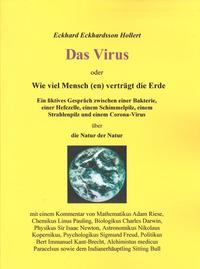 Das Virus oder Wie viel Mensch(en) verträgt die Erde
