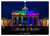 Colours of Berlin (Wandkalender 2025 DIN A3 quer), CALVENDO Monatskalender