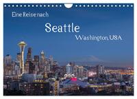 Eine Reise nach Seattle (Wandkalender 2025 DIN A4 quer), CALVENDO Monatskalender