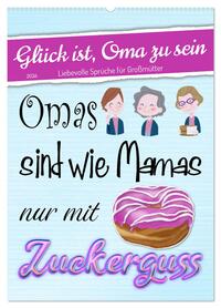 Glück ist, Oma zu sein (Wandkalender 2026 DIN A2 hoch), CALVENDO Monatskalender