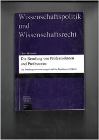 Die Berufung von Professorinnen und Professoren - Berufungsvoraussetzungen und Berufungsverfahren