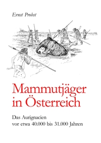 Vorderes Coverbild Mammutjäger in Österreich