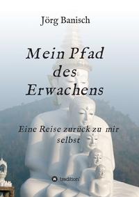 Mein Pfad des Erwachens