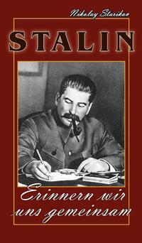 Stalin. Eninnern wir uns gemeinsam