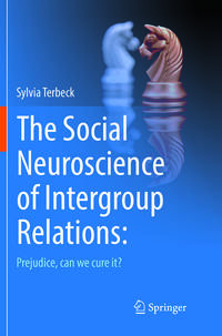 The Social Neuroscience of Intergroup Relations:
