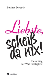 Vorderes Coverbild Liebste, scheiß da nix!