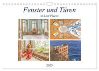 Fenster und Türen in Lost Places (Wandkalender 2025 DIN A4 quer), CALVENDO Monatskalender