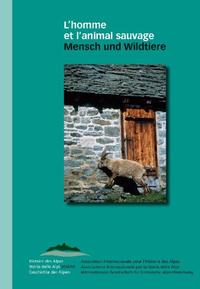 L'homme et l'animal sauvage – Mensch und Wildtiere