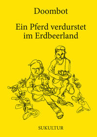 Ein Pferd verdurstet im Erdbeerland