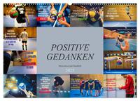 Positive Gedanken - Motivation und Handball (Wandkalender 2025 DIN A2 quer), CALVENDO Monatskalender