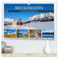 Bischofshofen im schönen Salzburger Land (hochwertiger Premium Wandkalender 2026 DIN A2 quer), Kunstdruck in Hochglanz