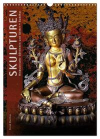 SKULPTUREN Hinduistische Göttinnen und Götter • Buddhas (Wandkalender 2026 DIN A3 hoch), CALVENDO Monatskalender