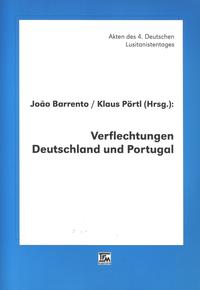 Verflechtungen. Deutschland und Portugal