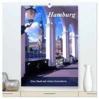 Hamburg - Eine Stadt mit vielen Gesichtern (hochwertiger Premium Wandkalender 2025 DIN A2 hoch), Kunstdruck in Hochglanz