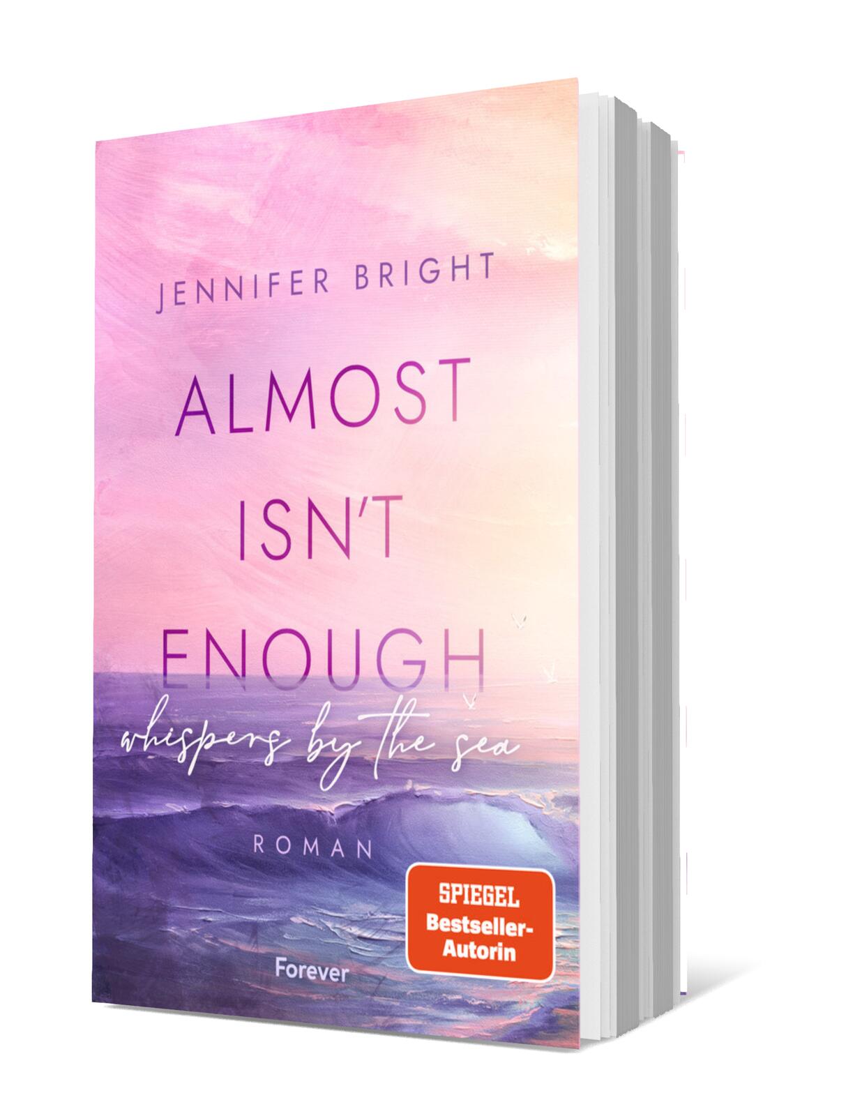 Almost isn't enough. Whispers by the Sea (Secrets of Ferley 1)
