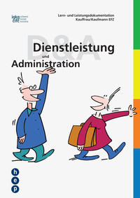 Lern- und Leistungsdokumentation Kauffrau / Kaufmann EFZ «Dienstleistung und Administration»