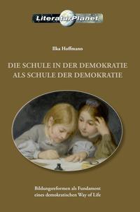 Die Schule in der Demokratie als Schule der Demokratie
