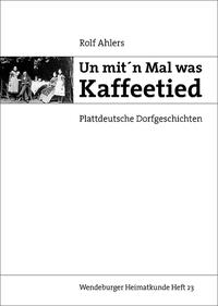 Un mit'n Mal was Kaffeetied