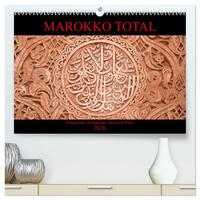 Marokko total (hochwertiger Premium Wandkalender 2026 DIN A2 quer), Kunstdruck in Hochglanz