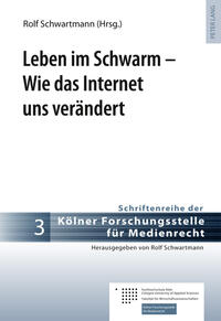 Leben im Schwarm – Wie das Internet uns verändert