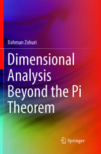 Dimensional Analysis Beyond the Pi Theorem