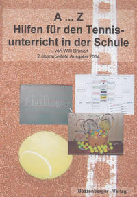 A...Z Hilfen für den Tennisunterricht in der Schule