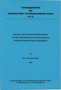 Zum Einfluss der Heizflächenrauhigkeit auf den Wärmeübergang und die maximale Wärmestromdichte beim Blasensieden