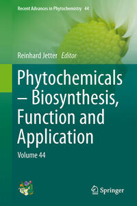 Phytochemicals – Biosynthesis, Function and Application