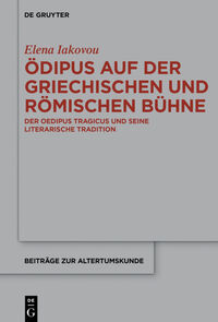 Ödipus auf der griechischen und römischen Bühne