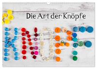 Die Art der Knöpfe (Wandkalender 2025 DIN A3 quer), CALVENDO Monatskalender