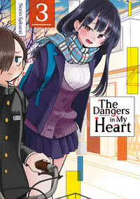 Vorderes Coverbild The Dangers in My Heart – Band 03 (deutsche Ausgabe)