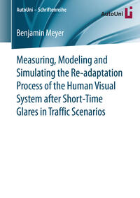 Measuring, Modeling and Simulating the Re-adaptation Process of the Human Visual System after Short-Time Glares in Traffic Scenarios