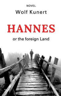 Hannes or The foreign Land
