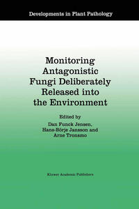 Monitoring Antagonistic Fungi Deliberately Released into the Environment