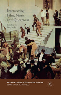 Vorderes Coverbild Intersecting Film, Music, and Queerness