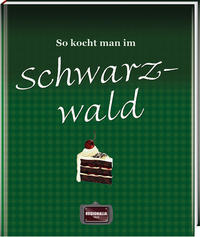 Vorderes Coverbild So kocht man im Schwarzwald