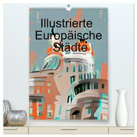 Vorderes Coverbild Illustrierte Europäische Städte (hochwertiger Premium Wandkalender 2025 DIN A2 hoch), Kunstdruck in Hochglanz