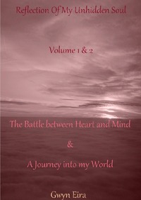Reflection Of My Unhidden Soul / Reflection Of My Unhidden Soul ~ Volume 1 and 2