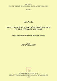 Syene IV. Die ptolemäische und römische Keramik aus den Arealen 2 und 13c