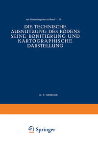 Die Technische Ausnutzung des Bodens Seine Bonitierung und Kartographische Darstellung