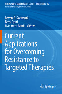 Current Applications for Overcoming Resistance to Targeted Therapies